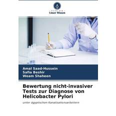 Bewertung nicht-invasiver Tests zur Diagnose von Helicobacter Pylori: unter ägyptischen Kanalisationsarbeitern (Häftad)