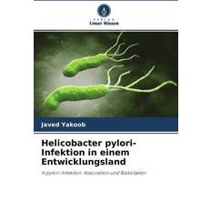 Helicobacter pylori-Infektion in einem Entwicklungsland: H.pylori-Infektion: Assoziation und Risikofaktor