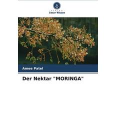 Der Nektar "MORINGA" (Geheftet)