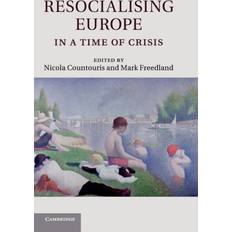 Resocialising Europe in a Time of Crisis (Inbunden)