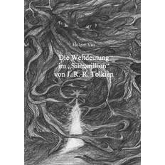 Die Weltdeutung im Silmarillion von J. R. R. Tolkien