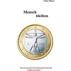 Mensch bleiben Claus Meyer 9783743903395 (Hæftet)