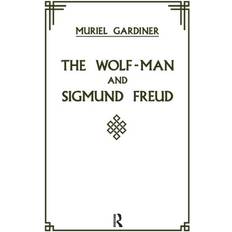 The Wolf-Man and Sigmund Freud Muriel Gardiner 9780367099695 (Indbundet, 2020)