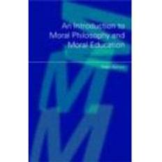 An Introduction to Moral Philosophy and Moral Education Bog, Paperback softback, Engelsk (Hæftet)