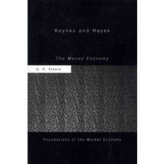 Keynes and Hayek G R Steele 9780415406895 (Hæftet)