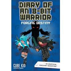 Books Diary of an 8-Bit Warrior: Forging Destiny Book 6 8-Bit Warrior series Cube Kid 9781449494469 (Indbundet)