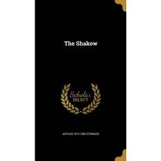 The Shakow Arthur Stringer 9781374022966 (Indbundet, 2016)