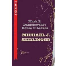 Mark Z. Danielewski's House of Leaves: Bookmarked (Häftad)