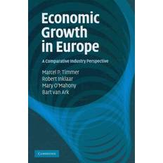 Economic Growth in Europe Marcel P. Rijksuniversiteit Groningen Timmer 9780521198875 (Indbundet)