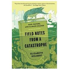 Field Notes from a Catastrophe