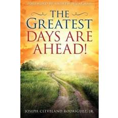 The Greatest Days Are Ahead (Paperback)