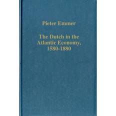 The Dutch in the Atlantic Economy, 1580-1880 Pieter Emmer 9780860786979 (Indbundet)