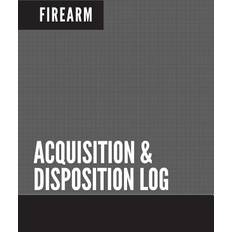 Firearm Acquisition & Disposition Log