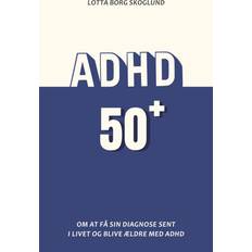 Adhd bøger ADHD 50plus (Hæftet, 2024)