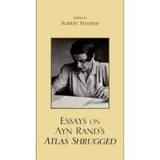 Essays on Ayn Rand's Atlas Shrugged 9780739127797 (Indbundet)