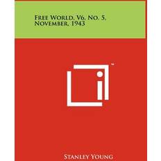 Free World, V6, No. 5, November, 1943 Stanley Young 9781258156183 (Hæftet)