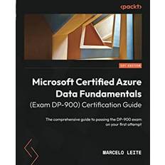 Microsoft Certified Azure Data Fundamentals Exam DP-900 Certification Guide Marcelo Leite 9781803240633 (Hæftet)