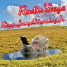 Manning Jr Roger Joseph: Radio Daze & Glamping