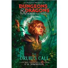 Dungeons & Dragons: Honor Among Thieves: The Druid's Call E K Johnston 9780593598184