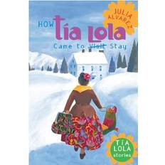 Books How Tia Lola Came to Visit Stay (Paperback)