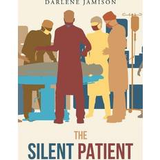 The Silent Patient: A True Story