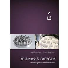 3D-Druck & CAD/CAM in der digitalen Zahnheilkunde