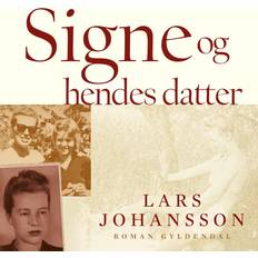 Signe og hendes datter Signe og hendes datter (Lydbog, MP3, 2024)