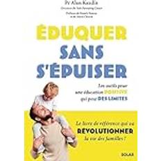 Livres Éduquer sans s'épuiser les outils pour une éducation positive qui pose des limites