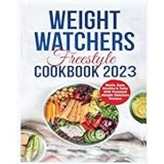 Weight Watchers Freestyle Cookbook: 365 Days of Delicious, Simple & Tasty WW freestyle Recipes for Weight Loss and Improved Health