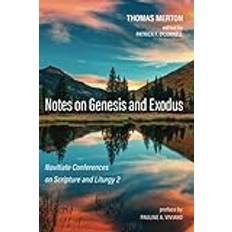 Dänisch - Philosophie & Religion Bücher Notes on Genesis and Exodus: Novitiate Conferences on Scripture and Liturgy 2