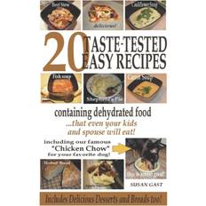 Books 20 Taste-Tested Easy Recipes Containing Dehydrated Food