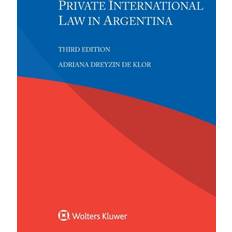 Private International Law in Argentina Adriana Dreyzin De Klor 9789403531403