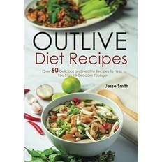 Outlive Diet Recipes by Jesse Smith