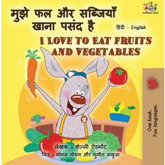 Hindi Books I Love to Eat Fruits and Vegetables (Hindi English Bilingual Books for Kids)