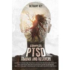 Complex PTSD Trauma and Recovery Bethany Key 9781914102301