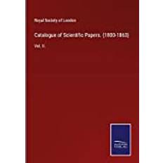 Catalogue of Scientific Papers. 1800-1863 Royal Society Of London 9783752521016