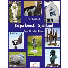 Se på kunst Sjælland Erik Rønholt 9788743065067