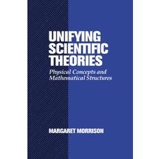 Unifying Scientific Theories