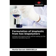 Formulation of bioplastic from two biopolymers Martial Gervais Oden Bella 9786203660722