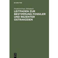 Leitfaden zur Bestimmung fossiler und rezenter Ostrakoden