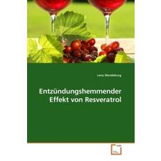 Bücher Wendeburg, L: Entzündungshemmender Effekt von Resveratrol