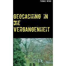 Geocaching in die Vergangenheit