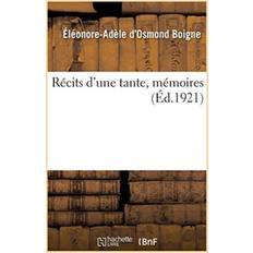 Recits d'une tante, memoires. Tome 2 Boigne-E 9782329181684