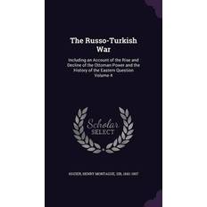 The Russo-Turkish War Henry Montague Hozier 9781348269830 (Indbundet, 2015)