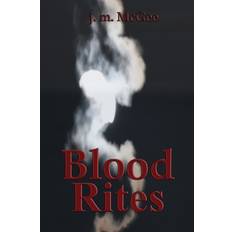 Blood Rites: Book One J.M. McGee 9781105408779