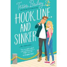 Hook, Line, and Sinker Tessa Bailey