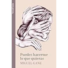 Libros Puedes Hacerme Lo Que Quieras