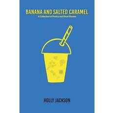 Banana & Salted Caramel Holly Jackson 9781528997409 (Hæftet)