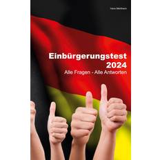 Einbürgerungstest 2024: Alle Fragen Alle Antworten