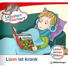 Bücher Lesestart mit Eberhart: Liam ist krank